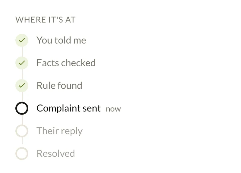 Where it's at: told, facts checked, rule found, complaint sent now; their reply and resolved to come
