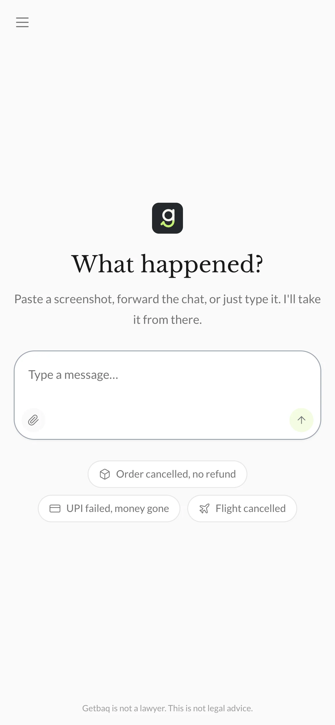 Getbaq on a phone: What happened? Paste a screenshot, forward the chat, or just type it